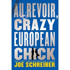 (영문도서) Au Revoir Crazy European Chick Paperback, HarperCollins Publishers, English, 9780547856322