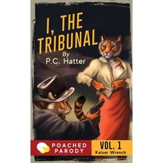 I the Tribunal: Poached Parody Paperback, Independently Published