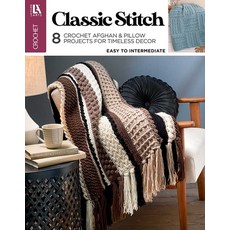 (영문도서)Classic Stitch Crochet: 8 Crochet Afghan & Pillow Projects for Timeless Decor Paperback, Leisure Arts, English, 9781464788475
