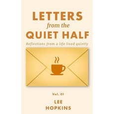 (영문도서)Letters from the Quiet Half - Vol. 1: Short reflections on solitude emotional c... Paperback, English, 9798284730263, Independently Published