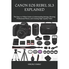 (英文圖書)Canon EOS Rebel Sl3 Explained: The Easy-to-Follow Guide to Understanding Setting... 平裝版, Independently Published, 英文