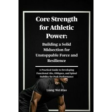 (英文圖書)Core Strength for Athletic Power: Building a Solid Midsection for Unstoppable Fo... 平裝版, Independently Published, 英文