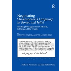 (영문도서) Negotiating Shakespeare's Language in Romeo and Juliet: Reading Strategies from Criticism Ed... Paperback, Routledge, English, 9781138259591