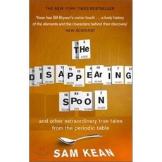 The Disappearing Spoon...and other true tales from the Periodic Table, Transworld Publishers Ltd