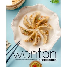 (영문도서) Wonton Cookbooks: Delicious and Easy Wonton Cookbook Paperback, Independently Published, English, 9798679634695