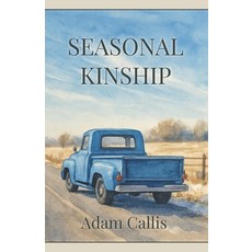 (영문도서)Seasonal Kinship Paperback, Independently Published, English, 9798292958536