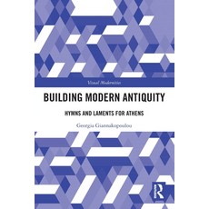 (英文圖書)Building Modern Antiquity: Hymns and Laments for Athens 平裝版, Routledge, English, Paperback