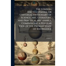 (英文圖書)The London Encyclopaedia or Universal Dictionary of Science art Literature a... 平裝版, Nabu Press, 英文