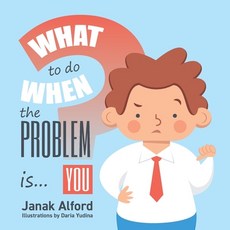 (영문도서) What To Do When The Problem Is You? Paperback, Symaiotics, English, 9781777979645