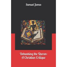 (英文圖書)Debunking the Quran: A Christian Critique 平裝版, Independently Published, 英文