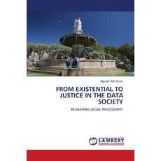 (영문도서)From Existential to Justice in the Data Society Paperback, LAP Lambert Academic Publis..., English, 9786208467302