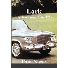 Lark by Studebaker Paperback, Lulu.com, English, 9781716687440