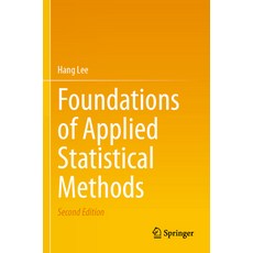(영문도서) Foundations of Applied Statistical Methods Paperback, Springer, English, 9783031422980