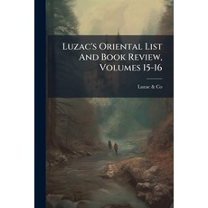 (영문도서)Luzac's Oriental List And Book Review Volumes 15-16 Paperback, Nabu Press, English, 9781272929985