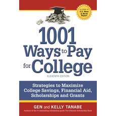 (영문도서) 1001 Ways to Pay for College: Strategies to Maximize Financial Aid Scholarships and Grants Paperback, SuperCollege, English, 9781617601811