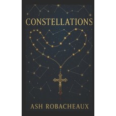 (영문도서)Constellations Paperback, Independently Published, English, 9798268755138
