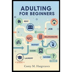 (英文圖書)Adulting for Beginners: Essential Life Lessons for the Transition to Adulthood:... 平裝版, Independently Published, 英文
