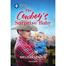 (영문도서)The Cowboy's Surprise Baby Mass Market Paperbound, Harlequin Special Edition, English, 9781335472694