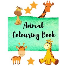 Animal Colouring Book: Giraffe Coloring Book For Kids - Relaxation Coloring Books for Kids or Adults... Paperback, Independently Published, English, 9798591114374