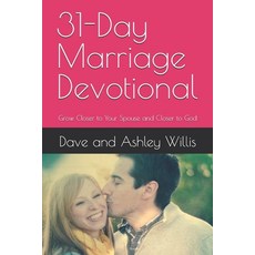 (英文圖書)31-Day Marriage Devotional: Grow Closer to Your Spouse and Closer to God 平裝版, Independently Published, 英文
