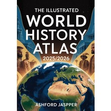 (英文圖書)The Illustrated World History Atlas 2025/2026: A Comprehensive Guide to Global M... 平裝版, Independently Published, 英文