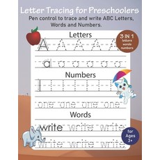 Letter Tracing for Preschoolers: Pen control to trace and write letters words and numbers Paperback, Independently Published, English, 9798720459277