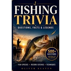 (英文圖書)Fishing Trivia: Questions Facts & Legends: 500+ Questions on Freshwater & Saltw... 平裝版, Independently Published, 英文