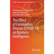 The Effect of Disease (Covid-19) on Business Intelligence Hardcover, Springer, English, 9783030671501
