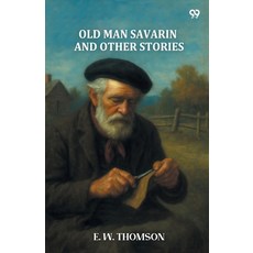 (英文圖書)Old Man Savarin And Other Stories 平裝版, Double 9 Books, 英文