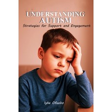 (英文圖書)Understanding Autism： Strategies for Support and Engagement 平裝版, 獨立出版, 英文
