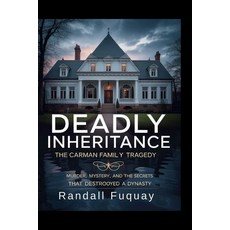 (英文圖書)Deadly Inheritance: The Carman Family Tragedy: Murder Mystery and the Secrets... 平裝版, Independently Published, 英文