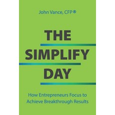 (영문도서)The Simplify Day Paperback, Influential Advisor Media, English, 9798950583070