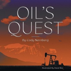 (영문도서) Oil's Quest Paperback, FriesenPress, English, 9781525584992