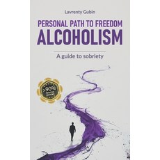 (英文圖書)Personal Path to Freedom. Alcoholism: A guide to sobriety 平裝版, Independently Published, 英文