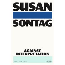 (영문도서) Against Interpretation: And Other Essays Paperback, Picador USA, English, 9781250374752