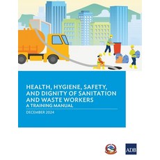 (英文圖書)Health Hygiene Safety and Dignity of Sanitation and Waste Workers: A Training... 平裝版, Asian Development Bank, 英文