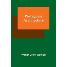 (영문도서) Portuguese Architecture Paperback, Alpha Edition, English, 9789361472411