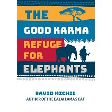 (영문도서)The Good Karma Refuge for Elephants Hardcover, Conch Books, English, 9780645853124