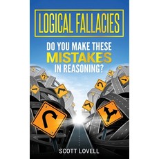 (영문도서) Logical Fallacies: Do You Make These Mistakes in Reasoning? Hardcover, Bravex Publications, English, 9781647483784