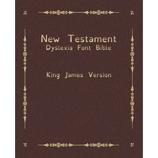 New Testament Dyslexia Font Bible: King James Version Paperback, Independently Published