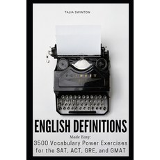 English Definitions Made Easy: 3500 Vocabulary Power Exercises for the SAT ACT GRE and GMAT Paperback, Independently Published, 9798720176792
