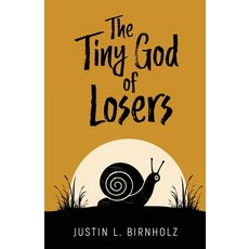 (영문도서)The Tiny God of Losers Paperback, Ace of Swords Publishing, English, 9781834320755
