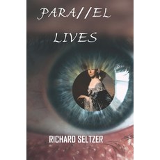 (영문도서) Parallel Lives Paperback, All Things That Matter Press, English, 9781734685503