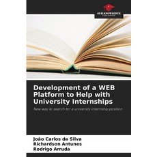 (英文圖書)Development of a WEB Platform to Help with University Internships 平裝版, Our Knowledge Publishing, 英文