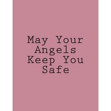 May Your Angels Keep You Safe: Notebook Large Size 8.5 x 11 Ruled 150 Pages Paperback, Createspace Independent Pub..., English, 9781723274350