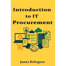 (英文圖書)Introduction to IT Procurement: Hardware Licensing and Vendor Management 平裝版, Independently Published, 英文