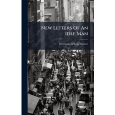 (英文圖書)New Letters Of An Idle Man 精裝版, Hutson Street Press, 英文