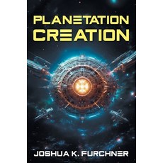 (영문도서) Planetation Creation Paperback, Strategic Book Publishing, English, 9781634102162