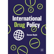 (영문도서) International Drug Policy Paperback, Palgrave MacMillan, English, 9783031755699