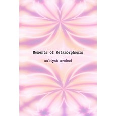 (영문도서) Moments of Metamorphosis Paperback, Lilypadletters, English, 9781399951838